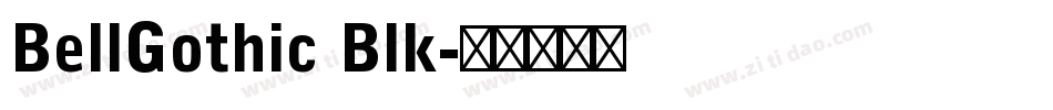 BellGothic Blk字体转换